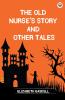 The Old Nurse's Story And Other Tales