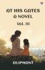 At His Gates A Novel Vol. III