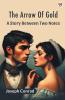 The Arrow Of Gold A Story Between Two Notes