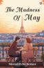 The Madness Of May