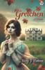 Gretchen A Novel