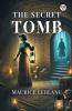 The Secret Tomb