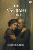 The Vagrant Duke