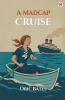 A Madcap Cruise
