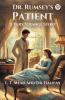 Dr. Rumsey's Patient A Very Strange Story