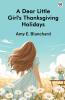 A Dear Little Girl's Thanksgiving Holidays