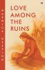Love Among The Ruins