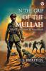 In The Grip Of The Mullah A Tale Of Adventure In Somaliland