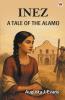 Inez A Tale Of The Alamo