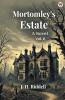 Mortomley's Estate A Novel Vol. II