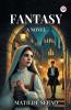 Fantasy A Novel