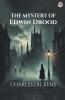 The Mystery Of Edwin Drood