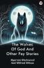 The Wolves Of God And Other Fey Stories