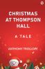 Christmas At Thompson Hall A Tale