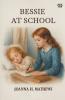 Bessie At School