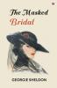 The Masked Bridal