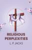 Religious Perplexities