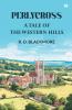 Perlycross A Tale Of The Western Hills