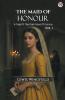 The Maid Of Honour A Tale Of The Dark Days Of France Vol. I