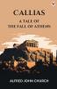 Callias A Tale Of The Fall Of Athens
