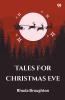 Tales For Christmas Eve