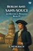 Berlin And Sans-Souci An Historical Romance Book IV