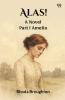 Alas! A Novel Part I Amelia