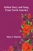 Indian Story And Song From North America