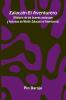 Zalaca n El Aventurero; (Historia De Las Buenas Andanzas Y Fortunas De Mart n Zalaca n El Aventurero)