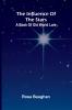 The Influence Of The Stars