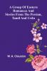 A Group Of Eastern Romances And Stories From The Persian Tamil And Urdu