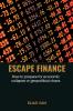 Escape Finance   How to prepare for economic collapse or geopolitical chaos