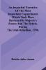 An Impartial Narrative Of The Most Important Engagements Which Took Place Between His Majesty'S Forces And The Rebels During The Irish Rebellion 1798.