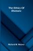 The Ethics Of Rhetoric