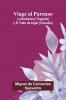 Viage Al Parnaso; La Numancia (Tragedia) Y El Trato De Argel (Comedia)