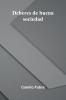 Deberes De Buena Sociedad