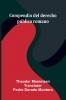 Compendio Del Derecho P blico Romano