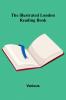 The Illustrated London Reading Book