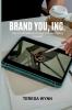 Brand You Inc.