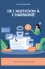 De l'agitation à l'harmonie