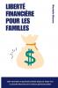 Liberté financière pour les familles