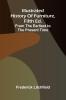 Illustrated History Of Furniture Fifth Ed.; From The Earliest To The Present Time