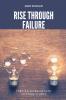 Rise Through Failure