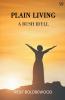Plain Living A Bush Idyll