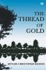 The Thread Of Gold
