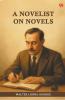 A Novelist On Novels