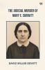 The Judicial Murder Of Mary E. Surratt
