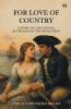 For Love Of Country A Story Of Land And Sea In The Days Of The Revolution