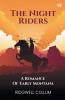 The Night Riders A Romance Of Early Montana