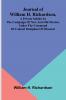 Journal Of William H. Richardson A Private Soldier In The Campaign Of New And Old Mexico Under The Command Of Colonel Doniphan Of Missouri